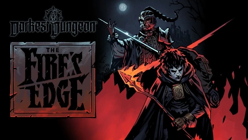Darkest Dungeon получит дополнение The Fire's Edge — Дуэлянтка, Беглянка и 3 новых района